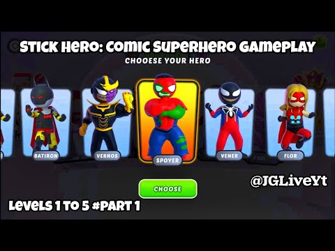 Stick Hero: Comic Superhero Walkthrough Gameplay Part 1 | JGLiveYt
