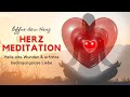 Herzmeditation ❤️ Alte Wunden Heilen & Bedingungslose Liebe Erfahren ❤️ ✯ auch zum Einschlafen ✯