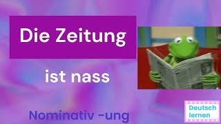 "Die" Endung  -ung