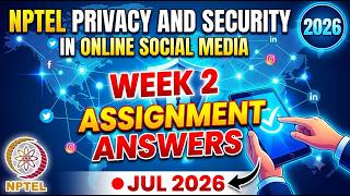 NPTEL Privacy And Security In Online Social Media Week 2 Assignment Answers 2026 🔴NPTEL July 2026