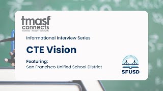 Famous CTE Vision - SFUSD Wealth