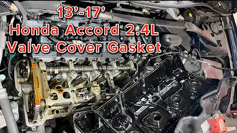 Valve Cover Gasket Replacement on 2013-2017 Honda Accord 2.4L