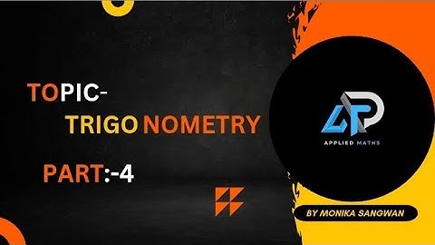 Trigonometry//part 4//By Monika Sangwan//Polytechnic