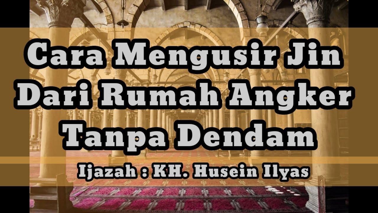 Mengusir Jin Dari Rumah Angker Tanpa Dendam