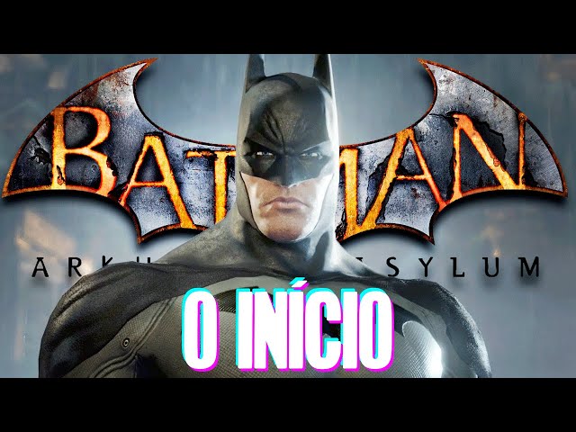 Batman Arkham Asylum - O Início (Gameplay PT-BR Português) 