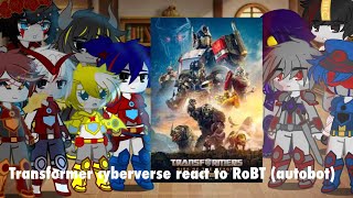 : Transformer Cyberverse react to Robt (autobot) | Part 1/2 | Aira | @Nirimi_Kun