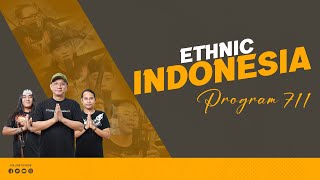 ADA APA DENGAN ETHNIC INDONESIA ?  | LIVE STREAMING