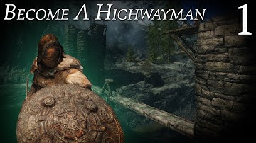 Skyrim Mods: Become a Highwayman - Part 1