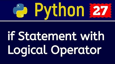 if statement with Logical Operator Python in Hindi