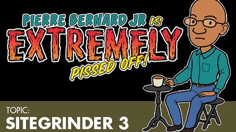 Episode 4 - SiteGrinder 3