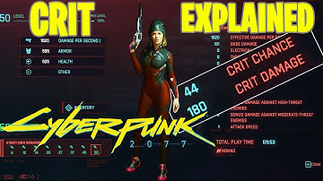 Cyberpunk 2077 - CRIT CHANCE/DAMAGE EXPLAINED! (In-Depth On How Stats Work!)