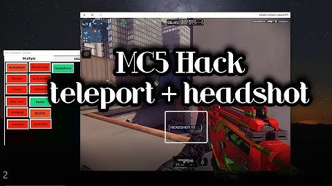 MC5 Hack BLACK teleport + headshot Free 🆓