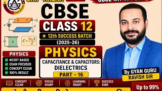 CBSE Class 12 Physics | Capacitance & Capacitors: Dielectrics | Part 16 | GRIP ARENA