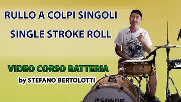 Video Corso Batteria - Lezione #6 - Rullo a colpi singoli -  Single Stroke Roll | Tutorial