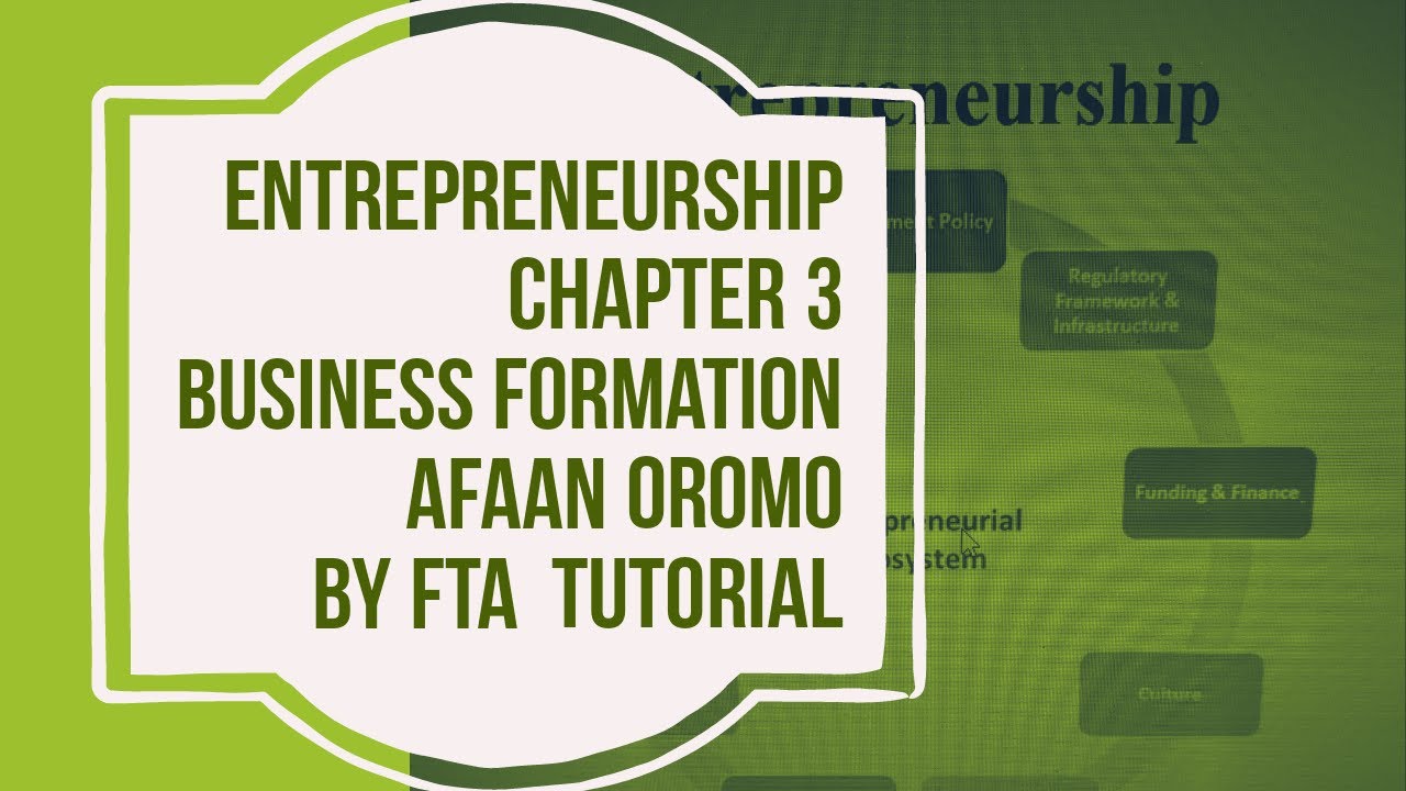 Entrepreneurship Chapter 3 part 2 by Afaan oromotin Business Formation ...