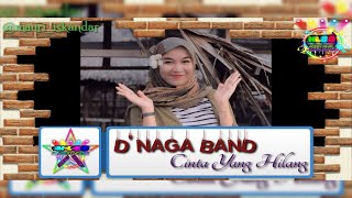 D'NAGA BAND with Cinta Yang Hilang ( @mauri_iskandar ) MUSIK LIRIK BUCIN BAPER