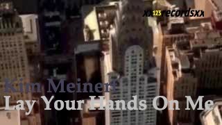 Kim Meinert - Lay Your Hands On Me [Official Music Video]