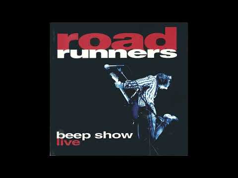 Roadrunners — Big City Lights - RoadRunners Beep Show live