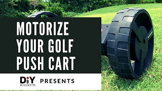 Motorize Your Golf Push Cart  DIY Buildouts  Alphard Wheel Booster V2