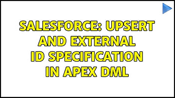Salesforce: Upsert and External id specification in APEX DML (2 Solutions!!)