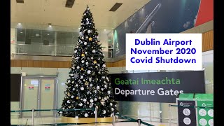 Departing Dublin Airport on Nov 28, 2020 (during Covid Shutdown)