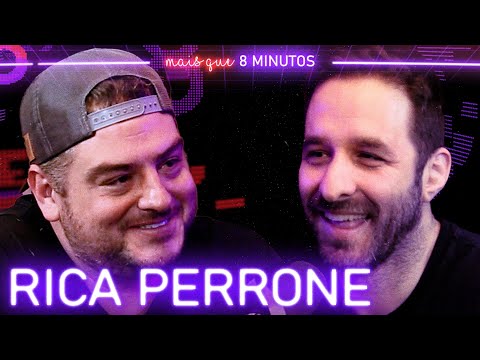 RICA PERRONE - Mais que 8 Minutos