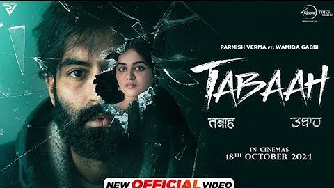 Title Track Tabaah: Parmish Verma | Wamiqa Gabbi | In Theaters 18th October