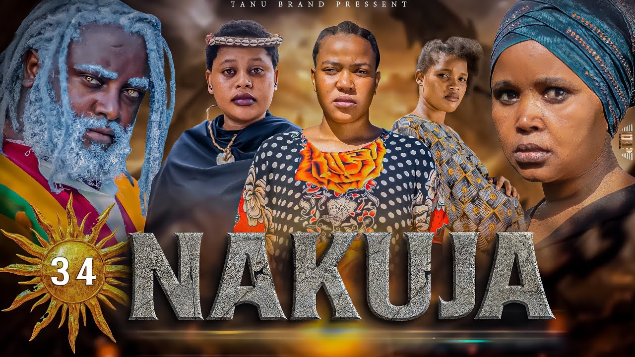 NAKUJA  EPISODE  [  34  ] FULL HD 