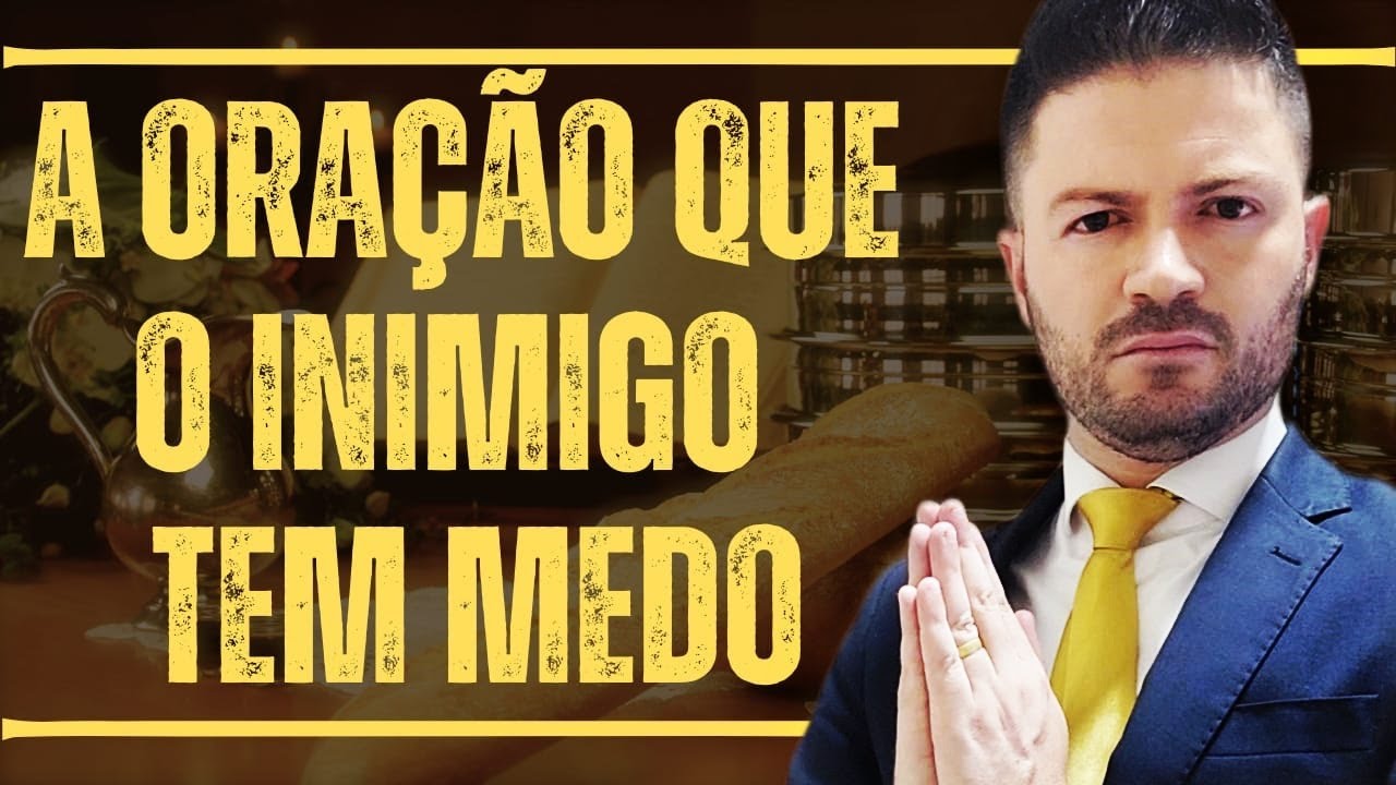 A ORAÇÃO QUE O INIMIGO TEM MEDO - YouTube