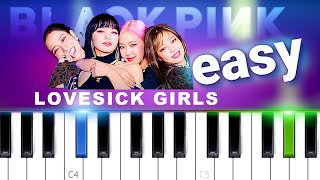 BLACKPINK - Lovesick Girls |  EASY PIANO TUTORIAL