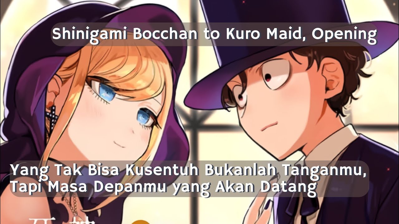 Shinigami Bocchan to Kuro Maid S3, Ending - Lyric Romaji-Indonesia
