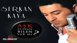 Serkan Kaya   Kızım Olursa 2011