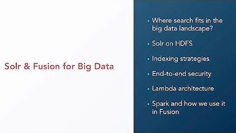 Webinar: Solr & Fusion for Big Data