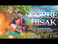 Korbe hisak|new santali video 2025|juhi pauriya|#vairel
