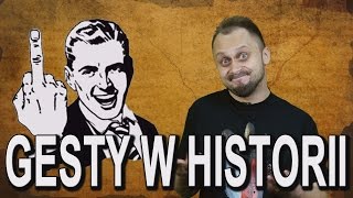 Gesty w historii. Historia Bez Cenzury