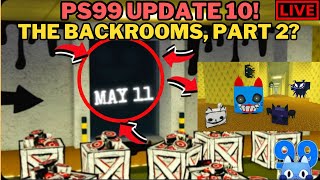 🔴LIVE: Pet Simulator 99 | Update 11!🔥  - The Backrooms (Part 2)❓❓❓ - Giveaway SOON!