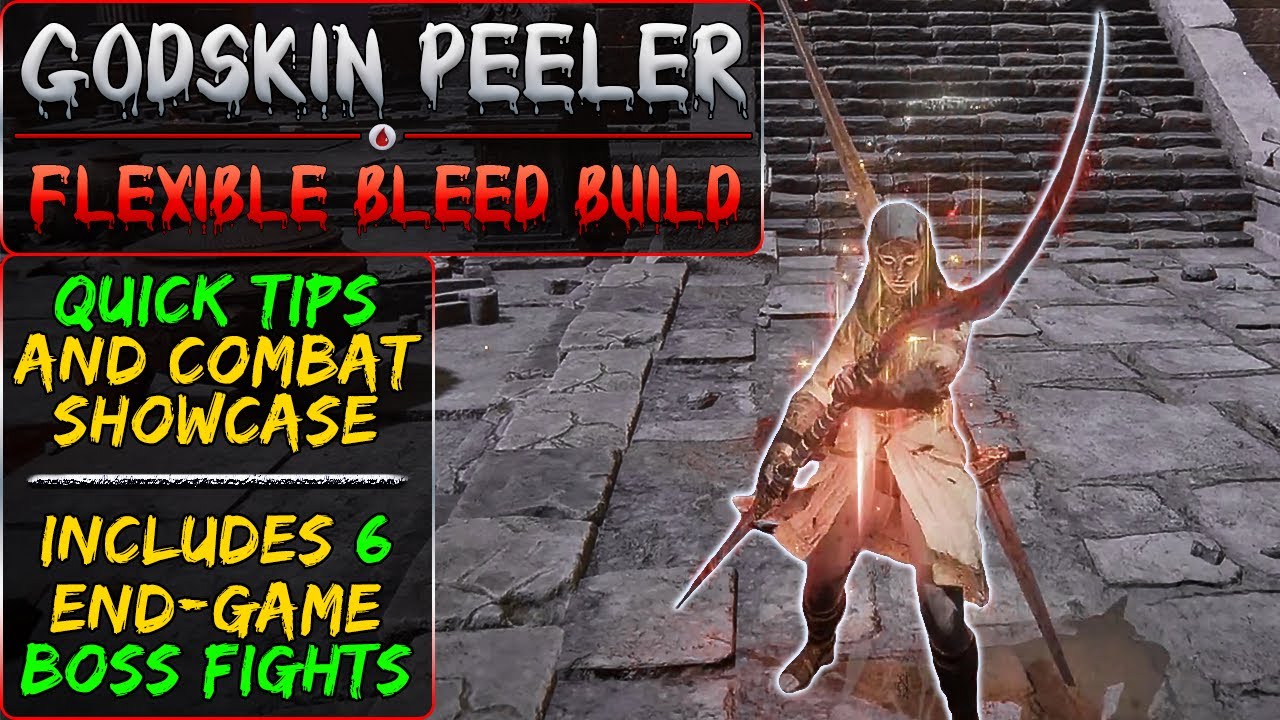 Elden Ring Godskin Peeler Bleed Build Showcase with ENDGAME boss fight