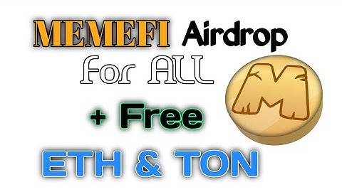 MemeFi Airdrop for All + Free TON & ETH || No Minimum Requirement.