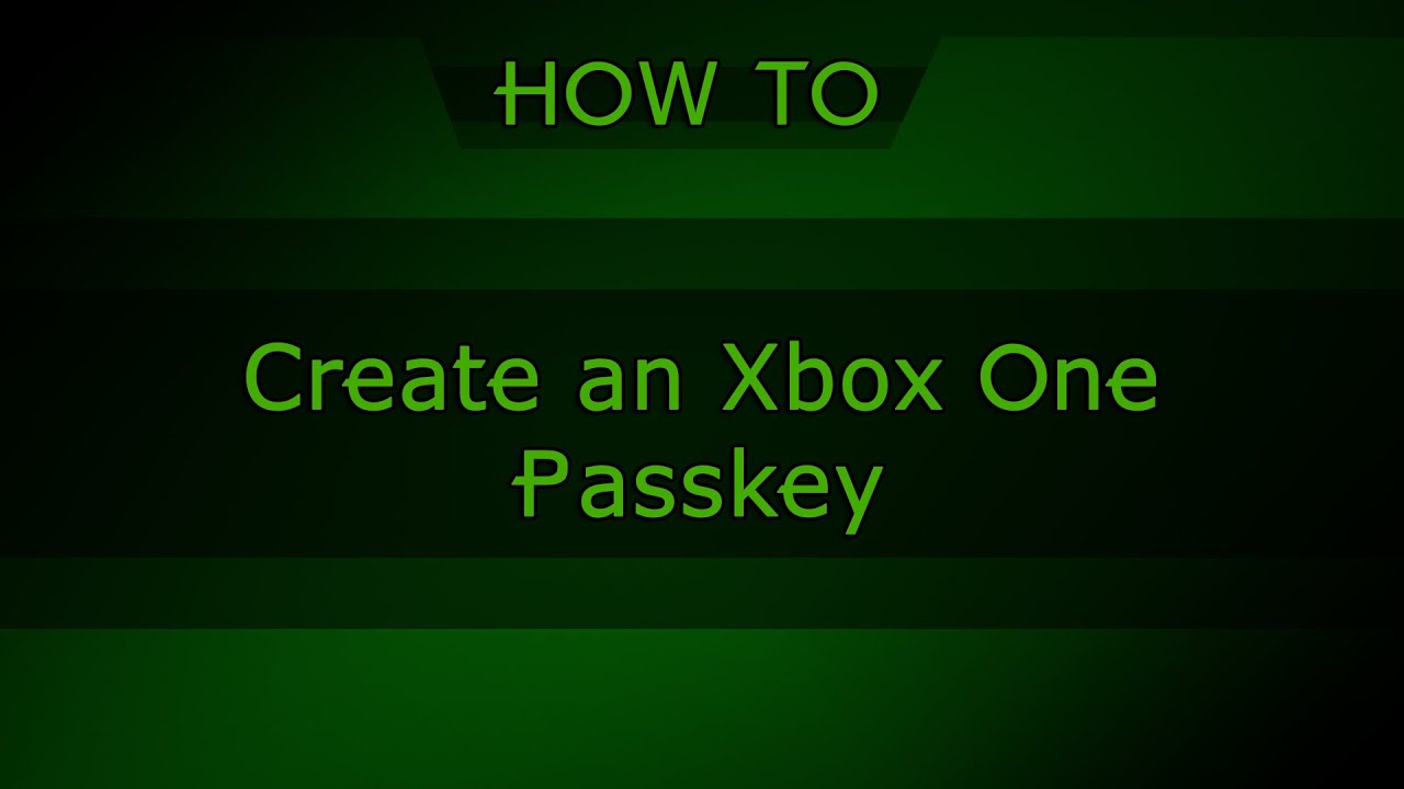 How To Change Your Xbox One Password And Add A Passkey - 
