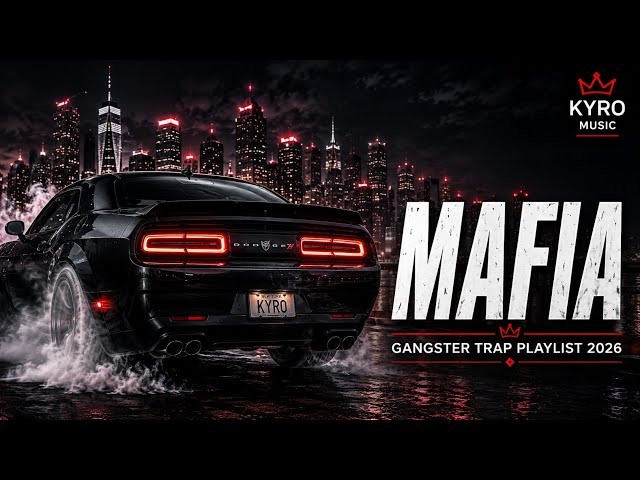 MAFIA | Gangster Trap Playlist 2026 - YouTube