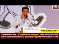 Dr.JP: Sec. 17(A) will destroy the fabric of Anti Corruption institutions in India