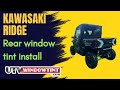 Kawasaki Ridge Rear Window Tint Install | Pre-Cut Kit by UTVwindowtint.com