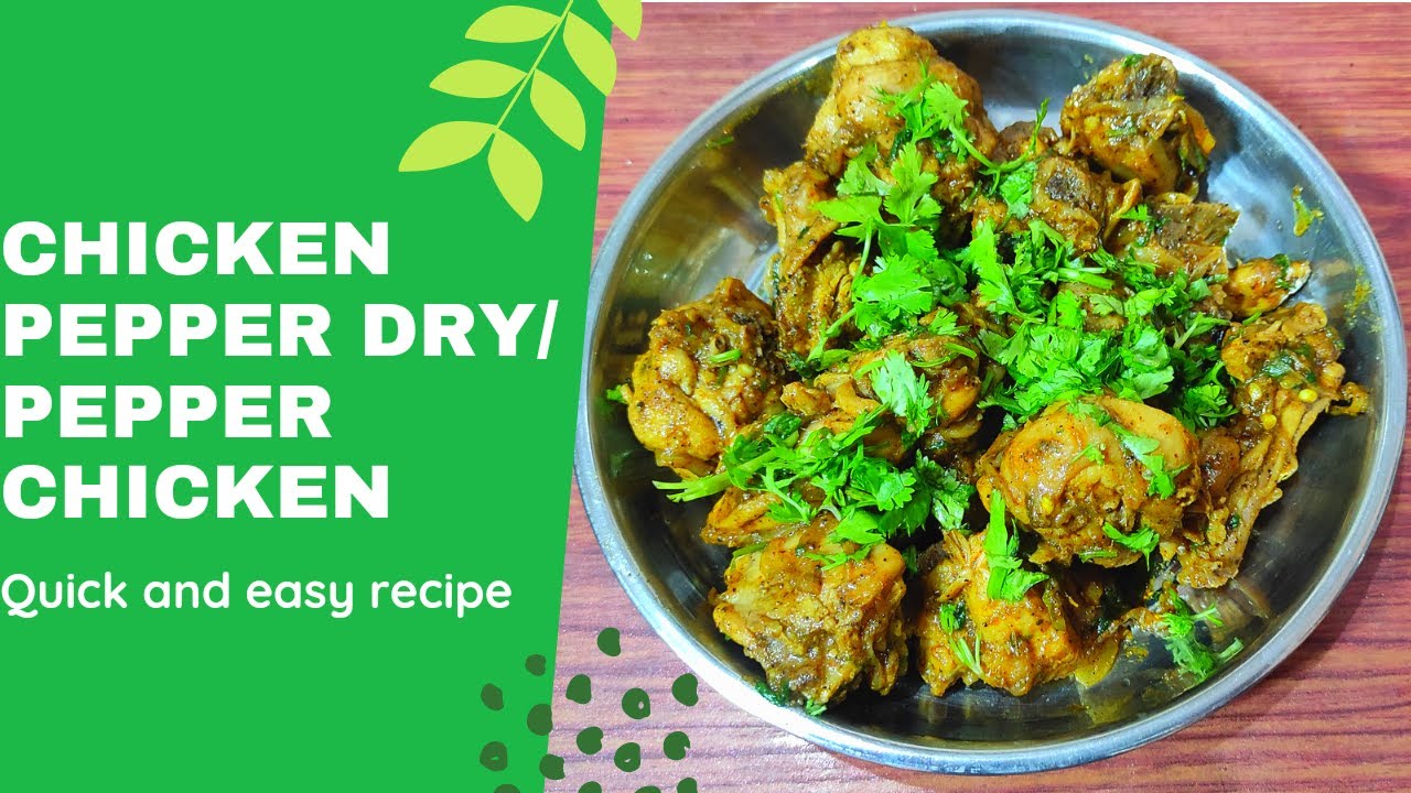 CHICKEN PEPER FRY chicken pepper stir fry CHICKEN FRY Indian