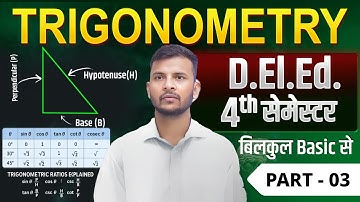 CLASS- 03 / TRIGONOMETRY (त्रिकोणमिति) / up deled 4th semester math | deled 4th semester maths class