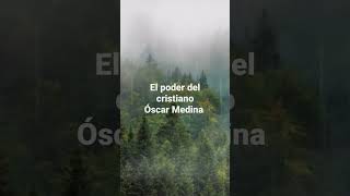 Video thumbnail of "el poder del Cristiano Óscar Medina #suscribete #musica #cristiana"