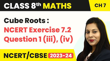 Cube Roots - Exercise 7.2 Question 1 (i) and (ii)- Cube & Cube Roots | Class 8 Maths Ch 7 | CBSE