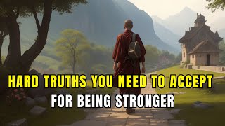 Six Hard Truths You Need To Accept For Being Mentally Stronger | Zen Wisdom | Motivational Story