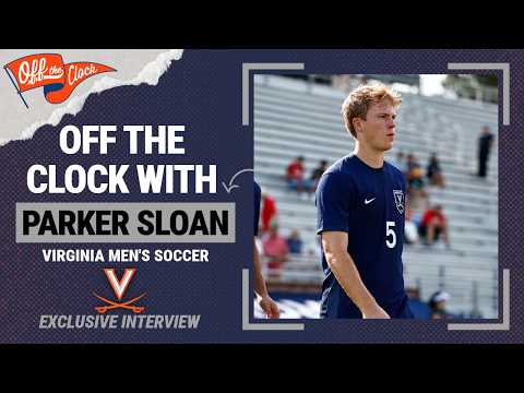 Off the Clock with Parker Sloan | UVA Men's Soccer