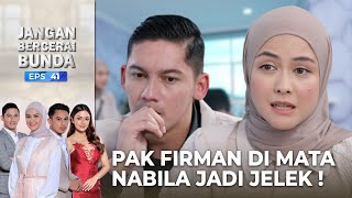 Nabila Masih Mempercayai Omongan Wilda ! - Jangan Bercerai Bunda | Eps 41 - Part 2