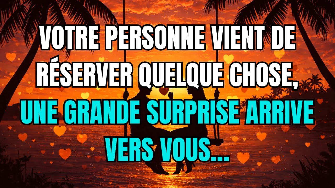 Les anges disent que Votre personne vient de réserver quelque chose, une grande surprise arrive...